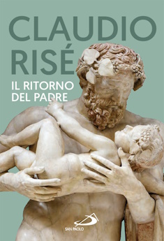 Il Ritorno del Padre - di Claudio Rise'